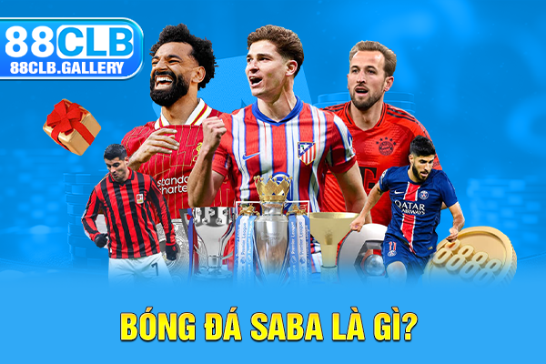 Bóng đá SABA là gì?